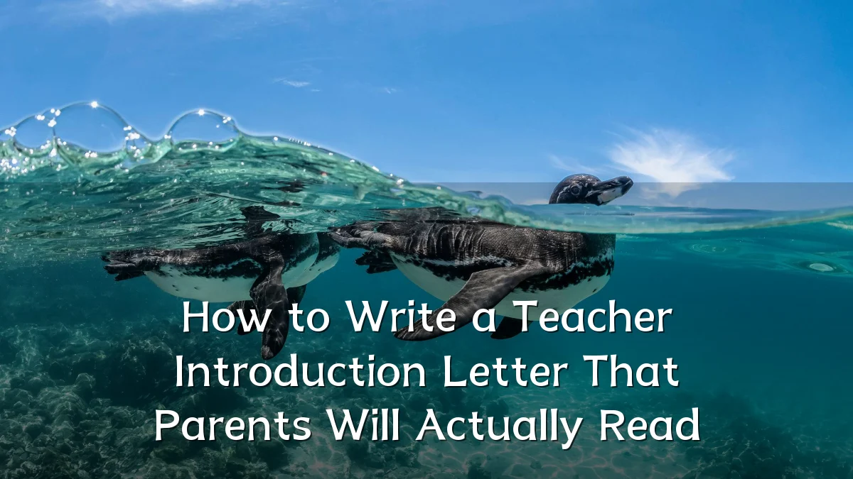 How to Write a Teacher Introduction Letter That Parents Will Actually Read