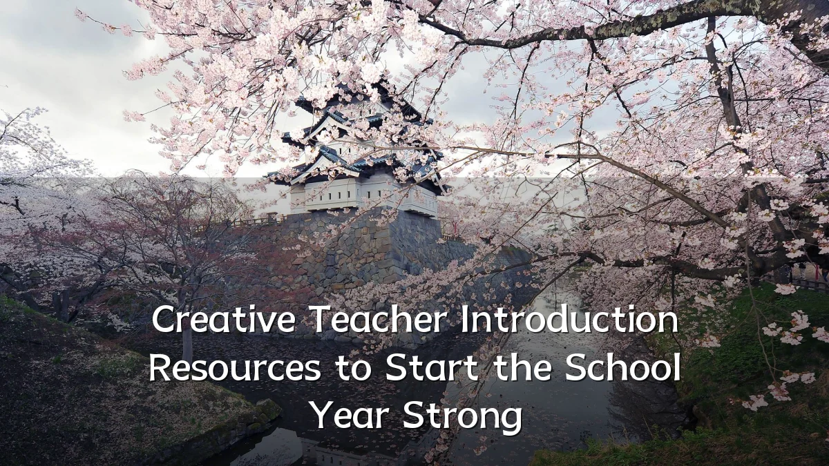 Creative Teacher Introduction Resources to Start the School Year Strong