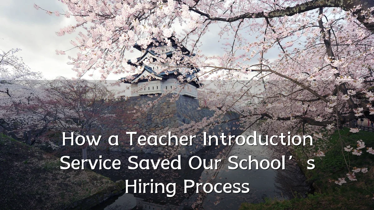 How a Teacher Introduction Service Saved Our School’s Hiring Process