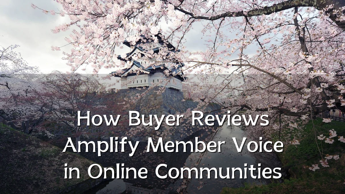 How Buyer Reviews Amplify Member Voice in Online Communities