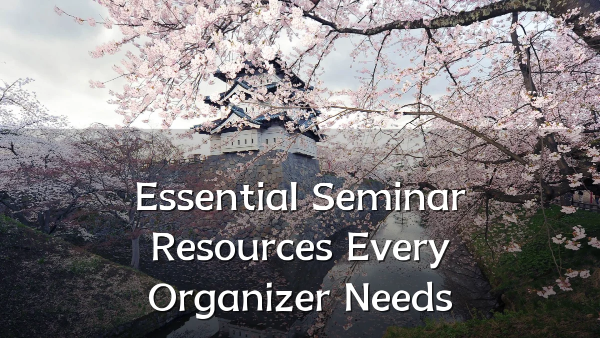Essential Seminar Resources Every Organizer Needs